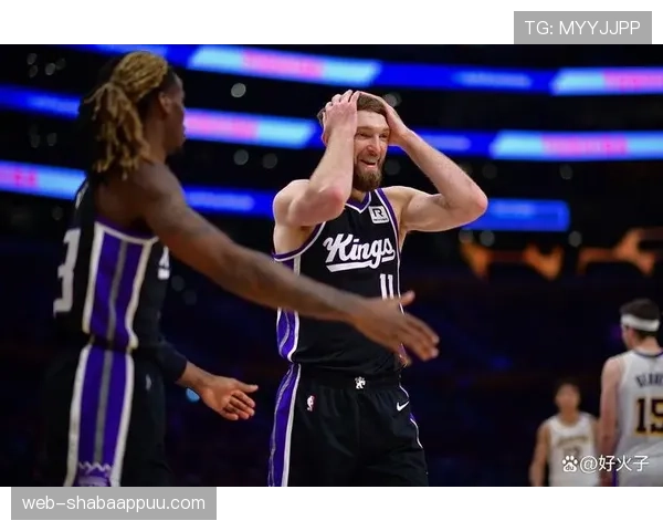 多曼塔斯·萨博尼斯内线掩护制造优势显著提升球队得分效率